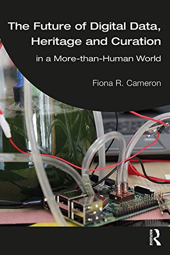 Buy The Future of Digital Data, Heritage and Curation — BookShops.in