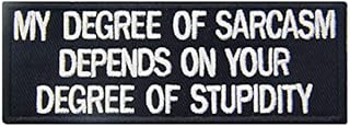 Sarcasm Depends On Your Stupidity Patch Funny Badge Embroidered Biker Applique Iron On Sew On Emblem