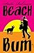 Beach Bum: From the Journals of Stash Robinson