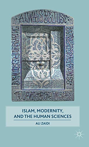 Islam, Modernity, and the Human Sciences view 2