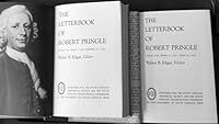 The letterbook of Robert Pringle (Tricentennial edition no. 4) 0872492400 Book Cover