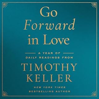 Go Forward in Love Audiolibro Por Timothy Keller arte de portada