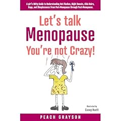 Let&rsquo;s Talk Menopause &ndash; You&rsquo;re Not Crazy! Audiolibro Por Peach Grayson arte de portada