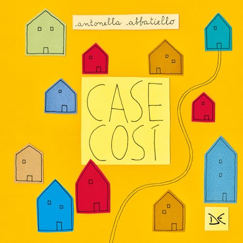 Case così. Ediz. illustrat