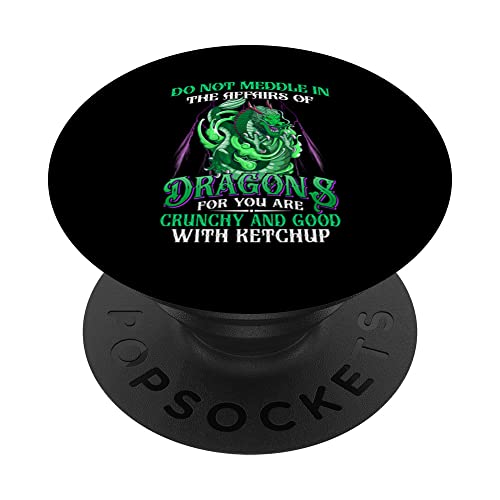 Do Not Meddle in The Affairs of Dragons Funny Dragon Lover PopSockets PopGrip Intercambiabile