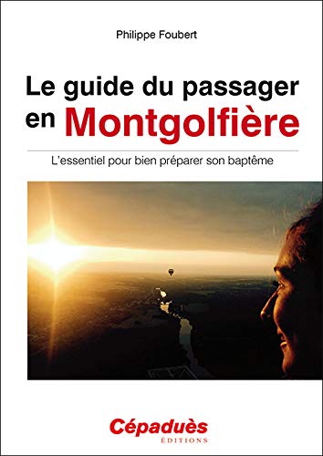 Télécharger Le Guide du passager en montgolfière PDF Ebook En Ligne