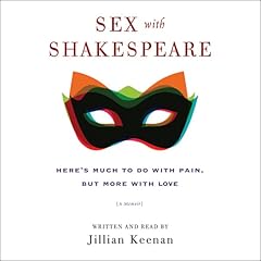 Sex with Shakespeare Audiobook By Jillian Keenan cover art