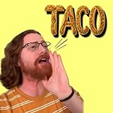 Photo Gallery taco (trump always chickens out) Photo Gallery taco (trump always chickens out)