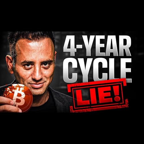The 4-Year Crypto Cycle Was A HUGE Lie! Podcast Por  arte de portada