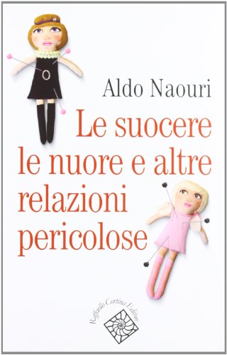 Le suocere, le nuore e altre relazioni pericolose