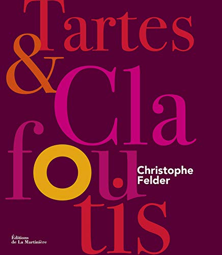 Télécharger Tartes et clafoutis Livre PDF Gratuit