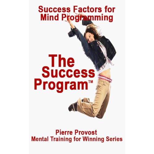 Pierre Provost's The Success Program: Success Factors for Mind Programming episode artwork