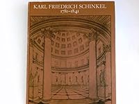 Karl Friedrich Schinkel: 1781 - 1841 B002BBDCII Book Cover