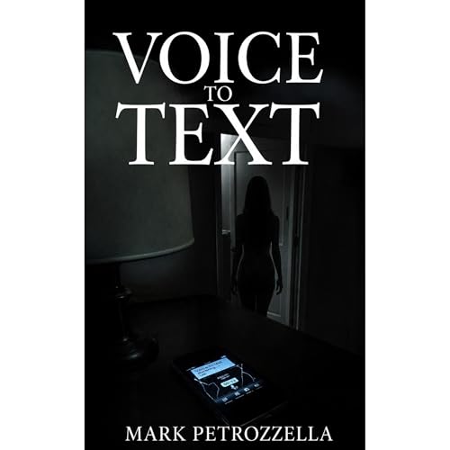 Voice To Text Audiobook By Mark Petrozzella cover art