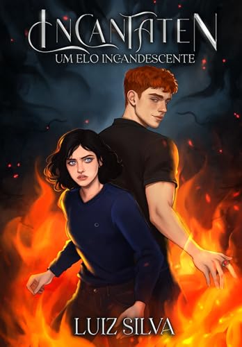 Um Elo Incandescente (Incantaten Livro 1)