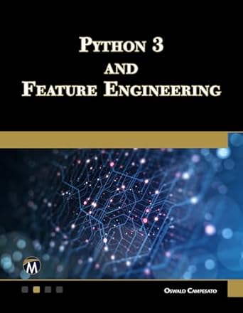 Python 3 and Feature Engineeering , Campesato, O., eBook - Amazon.com