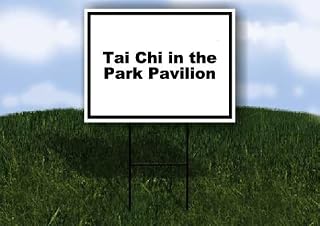 Tai Chi in the Park Pavilion Black White Frame 1 Single Sided 18x24 in Yard Road Sign w/stand