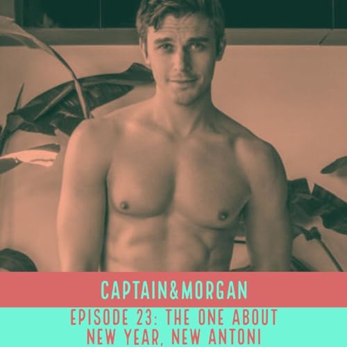 The One About New Year, New Antoni