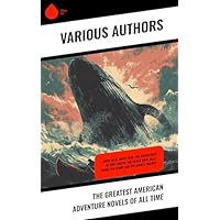 The Greatest American Adventure Novels of All Time