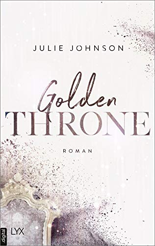 Golden Throne - Forbidden Royals von [Julie Johnson, Anika Kluever]