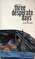 Three Desperate Days B000RWC1VW Book Cover