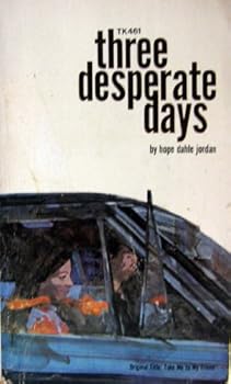 Unknown Binding Three Desperate Days (orig. title: Take Me to My Friend) Book