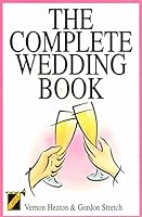 The Complete Wedding Book (Clarion) 189960619X Book Cover