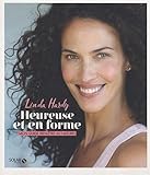 Heureuse et en forme - Mon guide bien-être au naturel (French Edition)