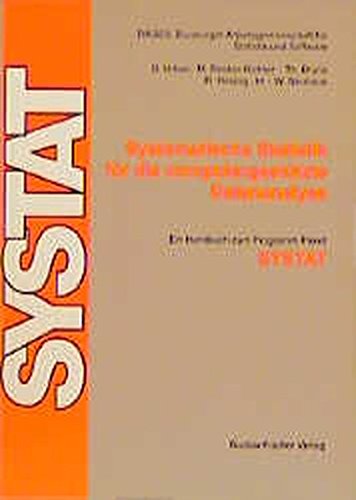 Systematische Statistik für die computergestützte Datenanalyse. Ein Handbuch zum Programm- Paket SYSTAT