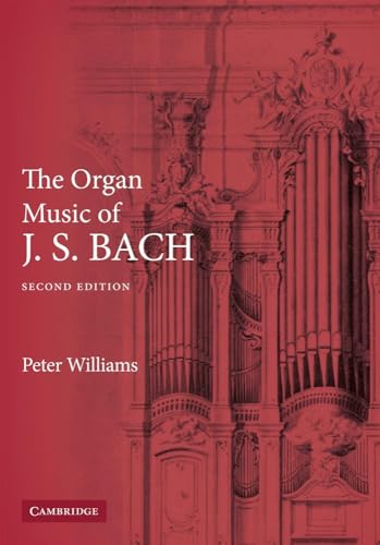 The Organ Music of J. S. Bach