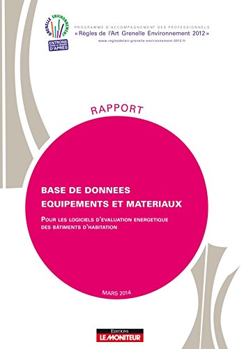 livre Méthode d'appréciation des logiciels d'évaluation énergétique des bâtiments d'habitation: Base de données équipements et matériaux