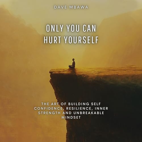 Only You Can Hurt Yourself by Dave Mbawa episode artwork