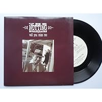 Notting Hillbillies Will You Miss Me 7" Vertigo NHB3 EX/EX 1990 picture sleeve