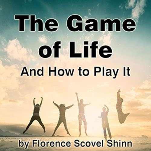 The Game of Life and How to Play It, by Florence Scovel Shinn. cover art