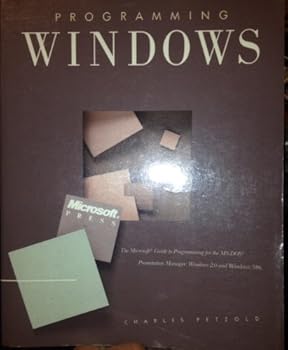 Paperback Programming Windows: The Microsoft Guide to Programming for the MS-DOS Presentation Manager, Windows 2.0 and Windows/386 Book