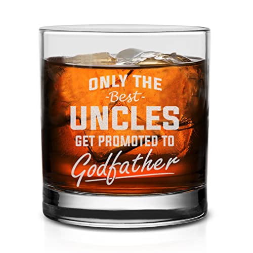 Only The Best Uncles Get Promoted To Godfather Engraved Whiskey Glass Pregnancy Announcement Gift For Brothers Uncles #TOP2
