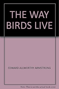Hardcover The Way birds live Book