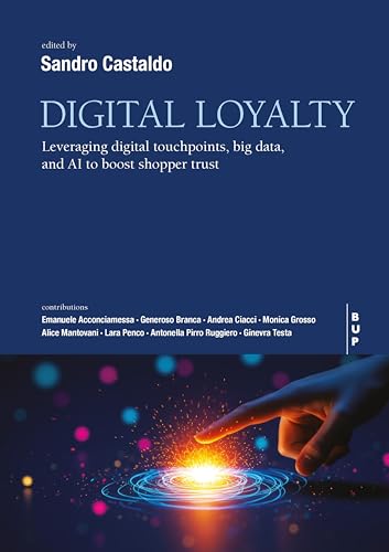 Digital Marketing: Leveraging Digital Touchpoints, Big Data, and AI to Boost Shopper Trust (English Edition)