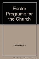 Easter Programs for the Church 0872395138 Book Cover