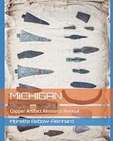 MICHIGAN: Copper Artifact Resource Manual B096TW82WL Book Cover