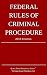 Federal Rules of Criminal Procedure; 2018 Edition
