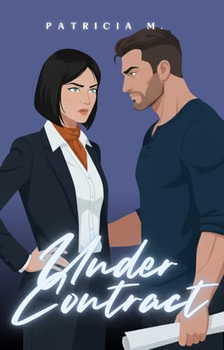 Under Contract: A Steamy Enemies-to-Lovers Forced Proximity Romance: Grumpy Groundsman and the City Architect (Ashbluff Cove Book 1) (English Edition)