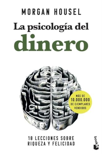 La psicología del dinero. Cómo piensan los ricos: 18 lecciones so...