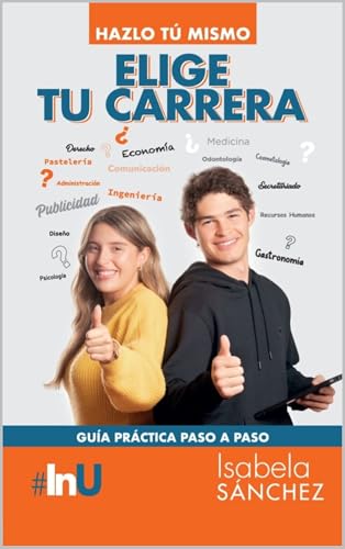 ELIGE TU CARRERA: Hazlo tú mismo (Spanish Edition)