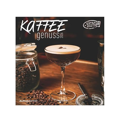 Alpha Edition - Kaffeegenuss Kalender 2026 – Broschürenkalender 30x30 cm – Bildkalender mit Platz für Notizen – 6-sprachiges Kalendarium – Mit Feiertagen & Ferienterminen: Der Duft der Lebensfreude