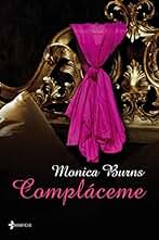 Compláceme (Erótica Esencia)