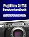 Produktbild Fujifilm X-T5 Benutzerhandbuch: Ein vollständiges Handbuch mit Schritt-für-Schritt-Anleitungen, Tipps und Techniken für Anfänger und erfahrene Fotografen, um diese Kamera zu meistern