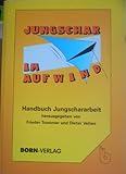 Jungschar im Aufwind. Handbuch Jungschararbeit