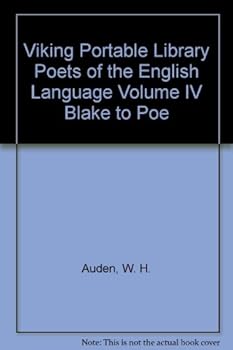 Viking Portable Library Poets of the English Language Volume IV Blake to Poe