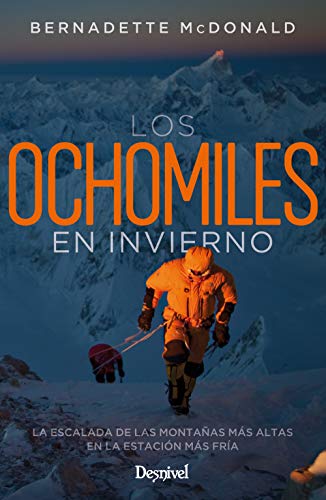 Los ochomiles En invierno. la escalada De Las Monta�as M�s Altas En La Estaci�n m�s fr�a